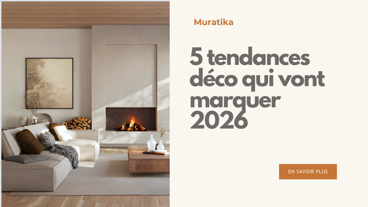 5 grandes tendances déco qui vont marquer 2026