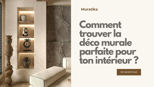 Comment trouver la déco murale parfaite pour ton intérieur ?