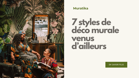 Voyage à travers les murs : 7 styles de déco murale exotique