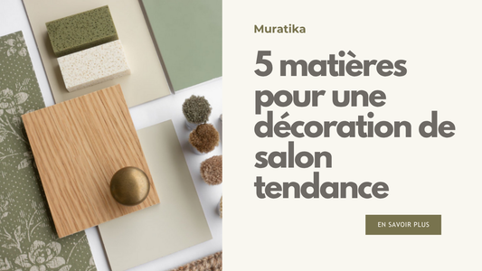 5 matières incontournables pour une décoration salon tendance